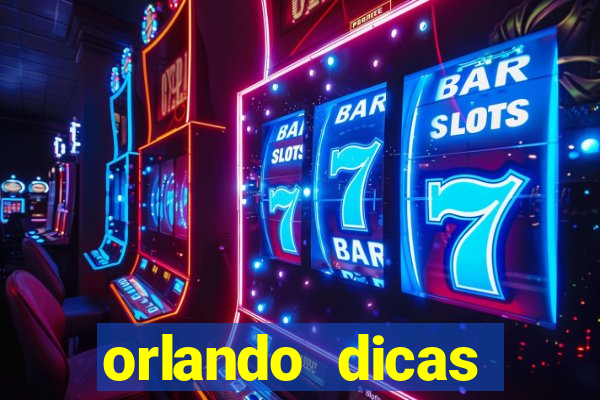 orlando dicas reclame aqui